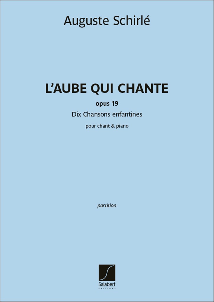 L'Aube qui chante - Dix Chansons enfantines